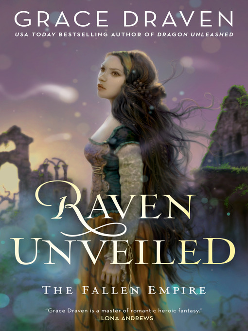 Title details for Raven Unveiled by Grace Draven - Available